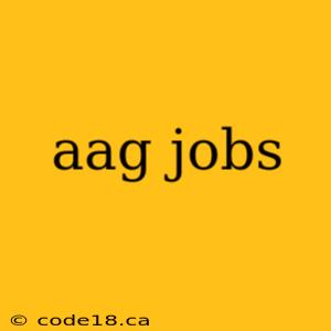 aag jobs