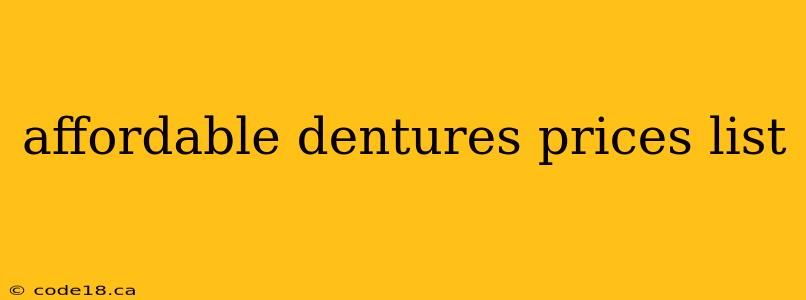 affordable dentures prices list