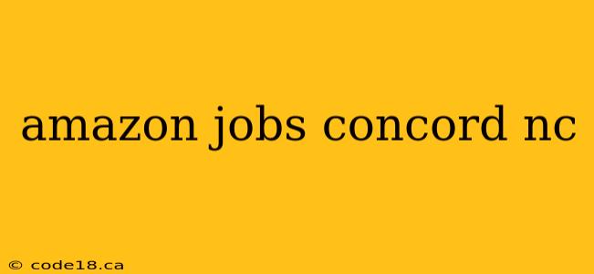 amazon jobs concord nc