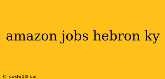 amazon jobs hebron ky