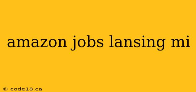 amazon jobs lansing mi