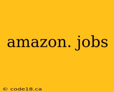 amazon. jobs