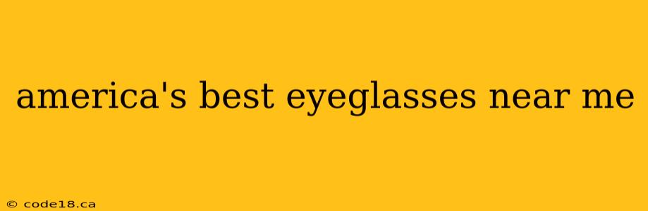 america's best eyeglasses near me