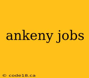 ankeny jobs