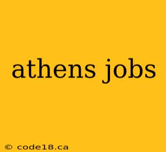 athens jobs