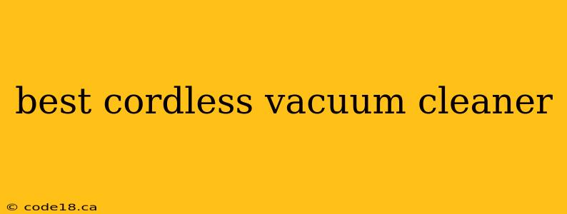 best cordless vacuum cleaner