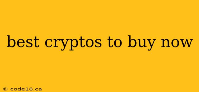 best cryptos to buy now