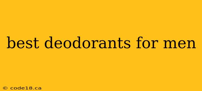 best deodorants for men