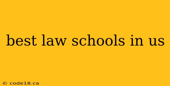 best law schools in us