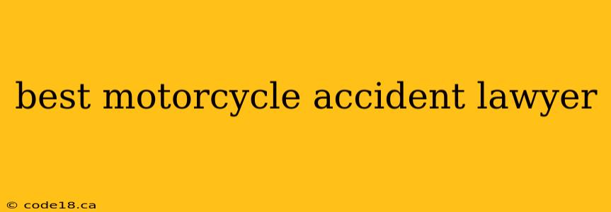 best motorcycle accident lawyer