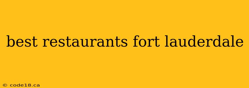 best restaurants fort lauderdale