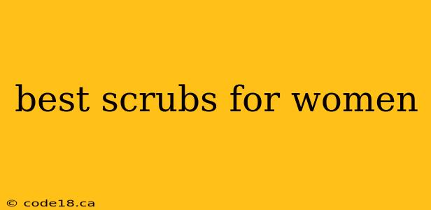 best scrubs for women