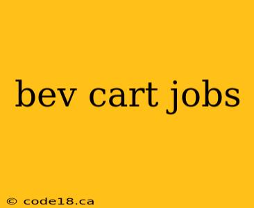 bev cart jobs