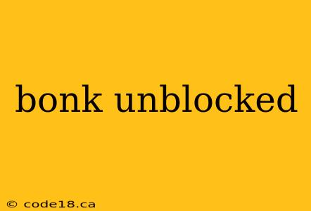 bonk unblocked