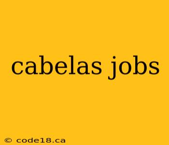 cabelas jobs