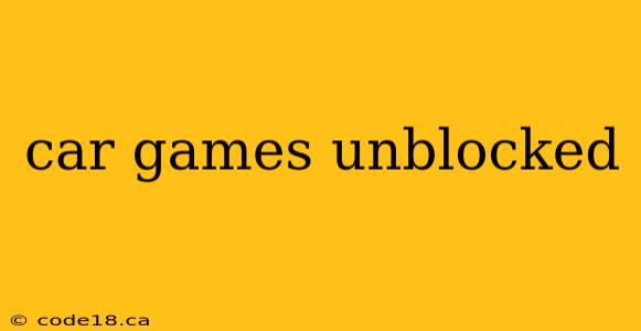 car games unblocked