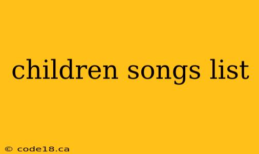 children songs list