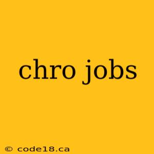 chro jobs