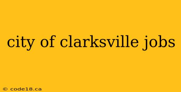 city of clarksville jobs