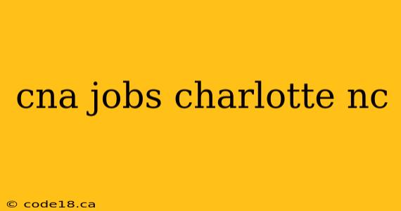 cna jobs charlotte nc