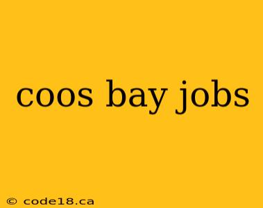 coos bay jobs