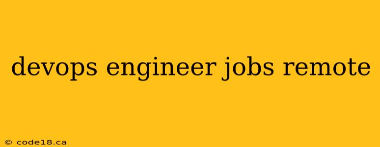 devops engineer jobs remote