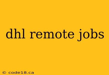 dhl remote jobs