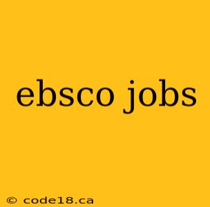 ebsco jobs