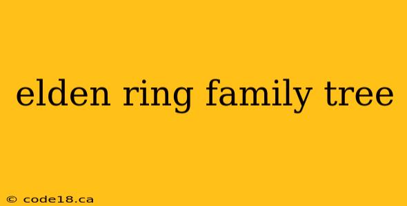 elden ring family tree