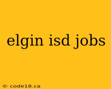 elgin isd jobs