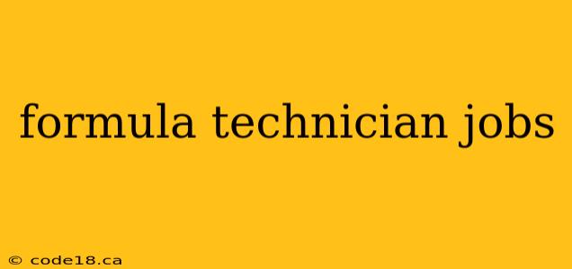 formula technician jobs