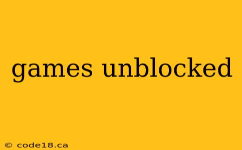 games unblocked