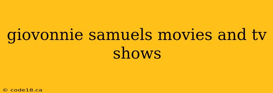 giovonnie samuels movies and tv shows