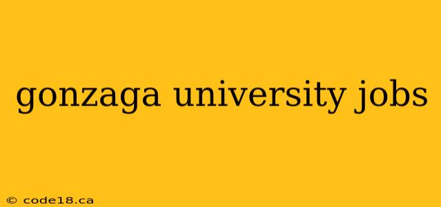 gonzaga university jobs