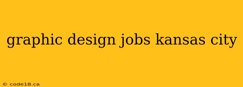 graphic design jobs kansas city