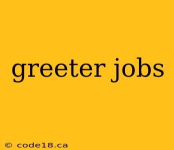 greeter jobs