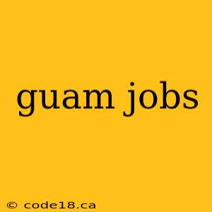 guam jobs