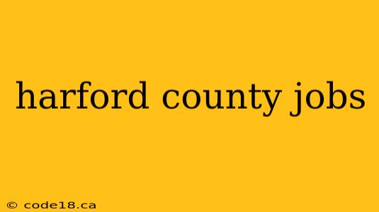 harford county jobs