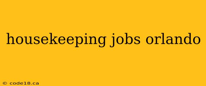 housekeeping jobs orlando