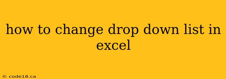 how to change drop down list in excel