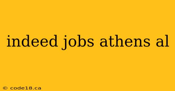 indeed jobs athens al