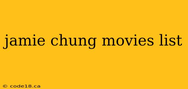 jamie chung movies list