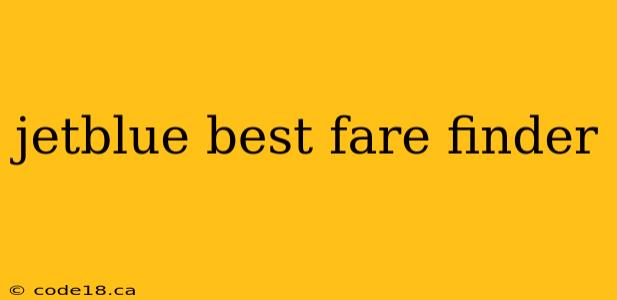 jetblue best fare finder