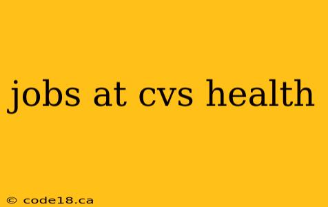 jobs at cvs health