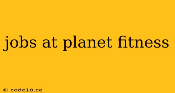 jobs at planet fitness