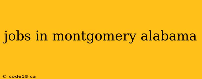 jobs in montgomery alabama