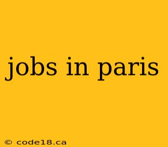 jobs in paris