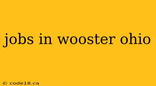 jobs in wooster ohio