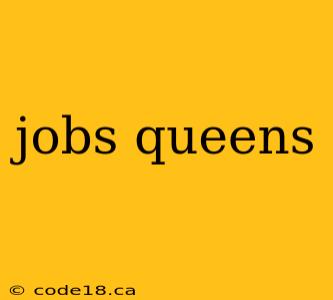 jobs queens