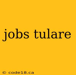 jobs tulare